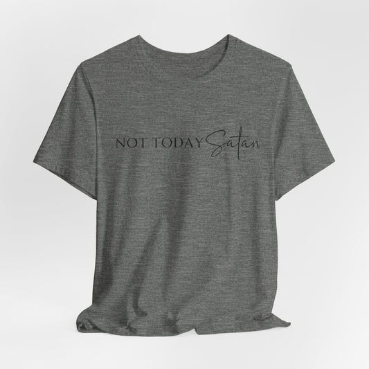 Not Today, Satan Tee – Faith & Fierce Edition